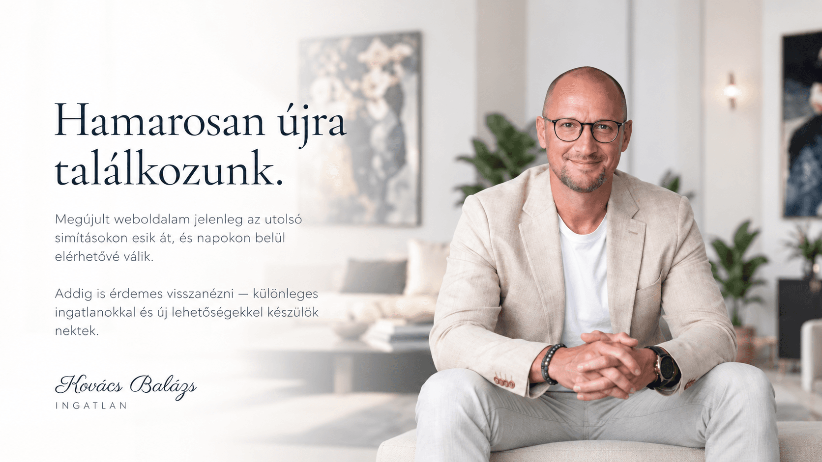 Kovács Balázs Ingatlan — hamarosan újra találkozunk